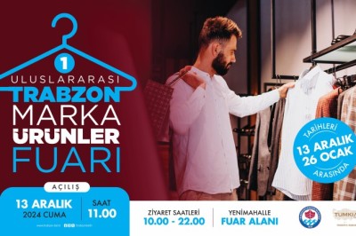 Trabzon'a dev bir fuar daha geliyor