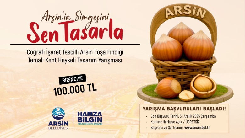 Arsin Belediyesi'nden 100 bin TL ödüllü yarışma