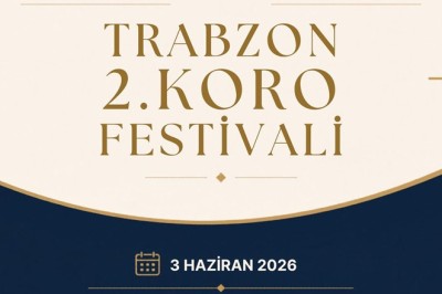 Trabzon 2. Koro festivali başlıyor